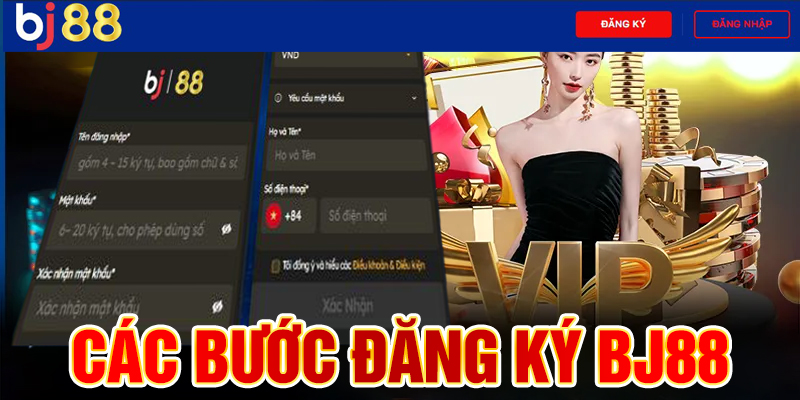 Chi tiết các bước đăng ký Bj88